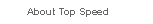 About Top Speed