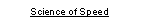 Science of Speed